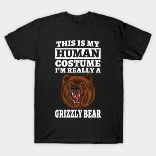 This Is My Human Costume I'm Really A Grizzly Bear T-Shirt